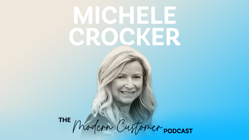 How Customer-Focused Leadership, AI, and Change Management Drive Contact Center Success with Michele Crocker