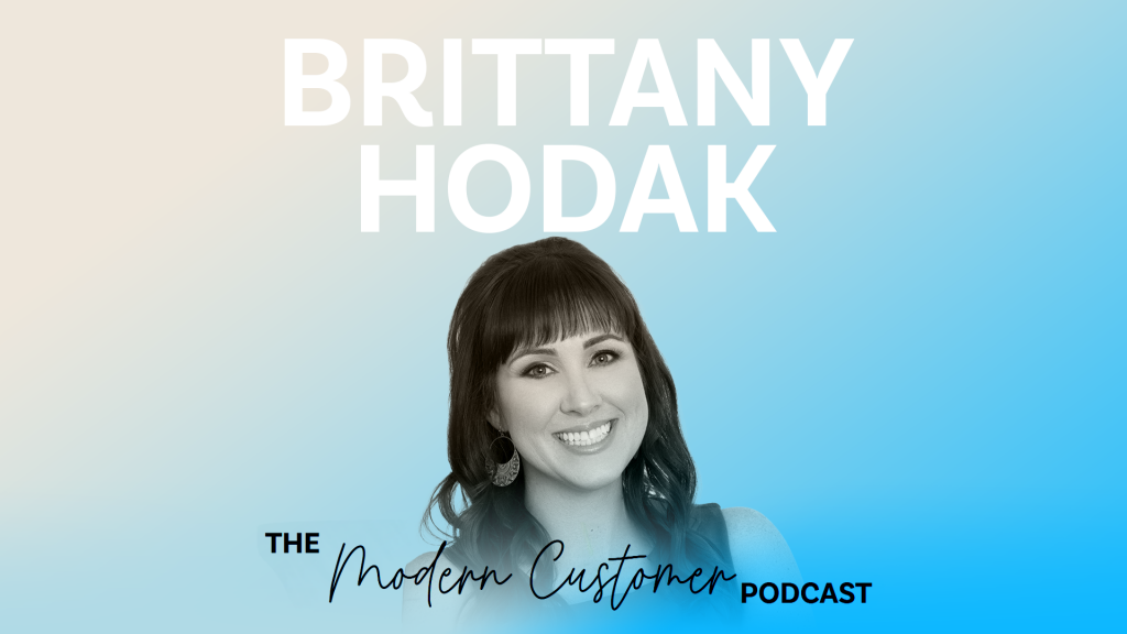 7 Strategies for Creating Superfans and Transforming Customer Loyalty with Brittany Hodak